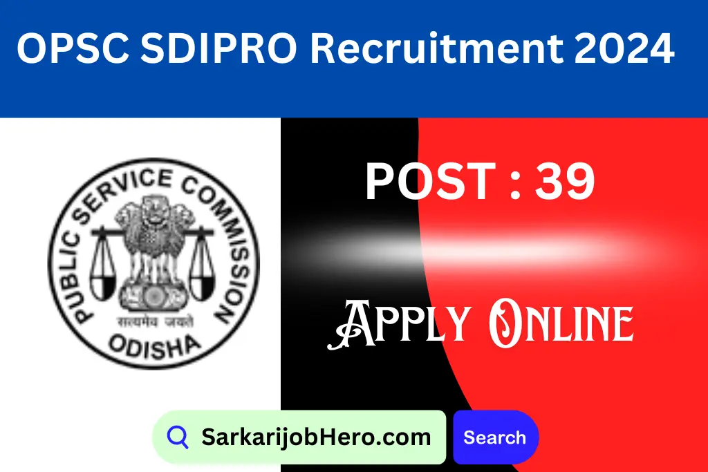 OPSC SDIPRO Recruitment 2024