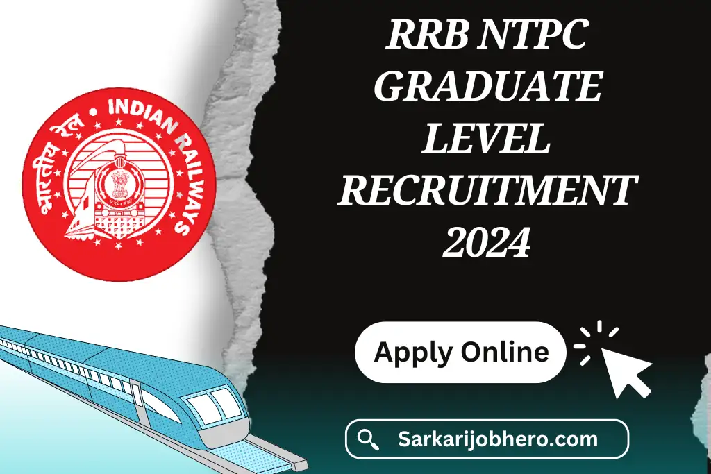 RRB NTPC Graduate Level Recruitment 2024